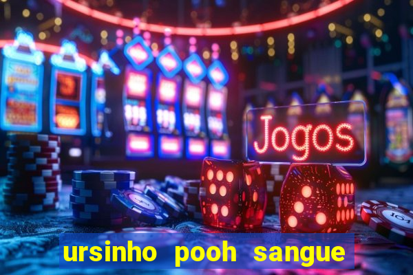 ursinho pooh sangue e mel 2 download